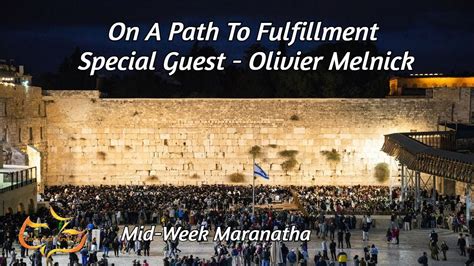 On A Path To Fulfillment Mid Week Maranatha Update Special Guest