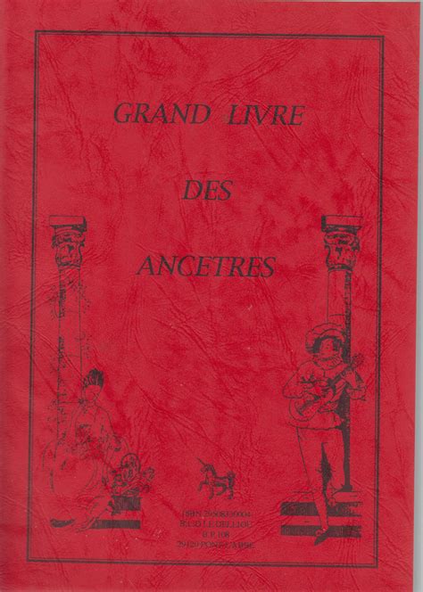 Grand Livre Des Ancetres Généalogie Qui êtes Vous Dou Venez Vous