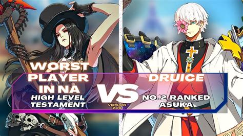 Ggst Worstplayerinna Testament Vs Druice Ranked Asuka Guilty