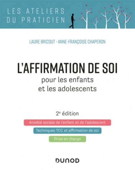 L Affirmation De Soi Pour Les Enfants Et Les Adolescents Apprendre La