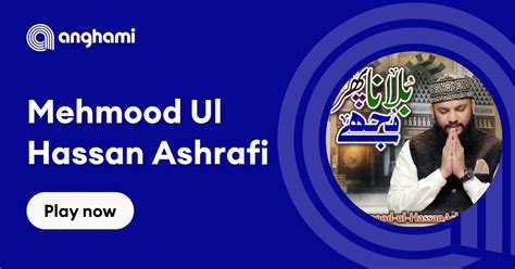 Mehmood Ul Hassan Ashrafi Play On Anghami
