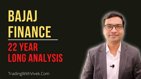 Bajaj Finance Share Years Long Analysis Vivek Singhal Youtube