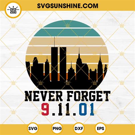 911 Svg 911 We Will Never Forget Svg September 11th Svg