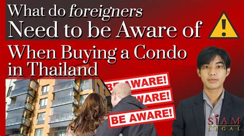 What Do Foreigners Need To Be Aware Of When Buying A Condo In Thailand