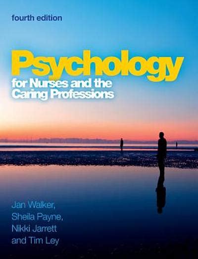 Psychology For Nurses And The Caring Professions