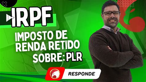 Irrf Imposto De Renda Retido Na Fonte Sobre Plr Youtube