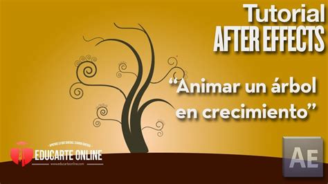 Animar El Crecimiento De Un Arbol Tutorial After Effects