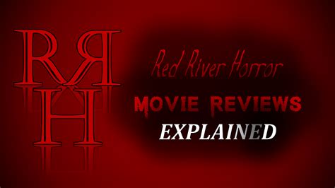 Red River Horror Movie Reviews Explained Red River Horror