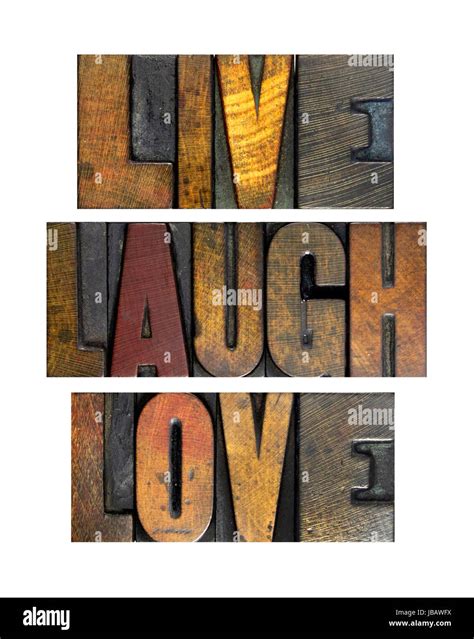 The Words Live Laugh Love Written In Vintage Letterpress Type Stock