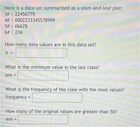 Solved Here Is A Data Set Summarized As A Stem And Leaf