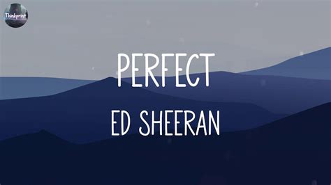 Ed Sheeran Perfect Lyrics Sia Mix Lyrics YouTube