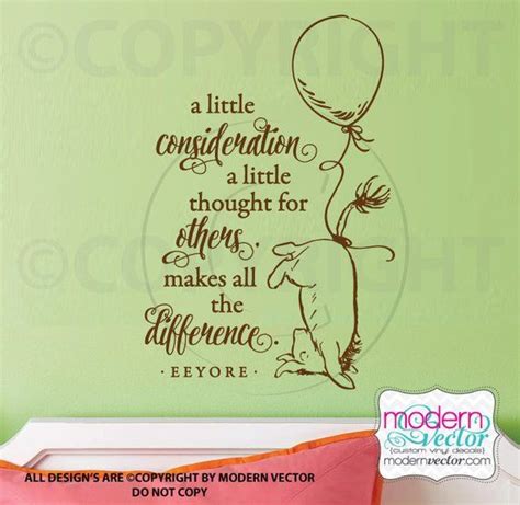 A Little Consideration A Little Thought For Others Makes All The Difference Eeyore Choose A