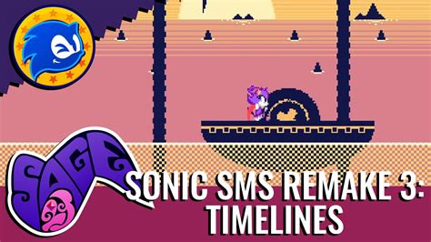 Sage Sonic Sms Remake Timelines Demo Youtube