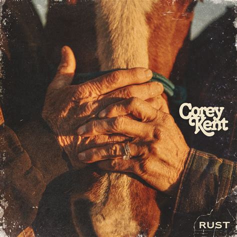 Rust Single Album By Corey Kent Apple Music