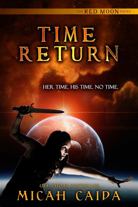 Red Moon Science Fiction, Time Travel Trilogy: Time Return: Red Moon science fiction, time ...