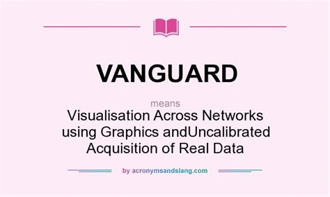 VANGUARD - Visualisation Across Networks using Graphics andUncalibrated ...