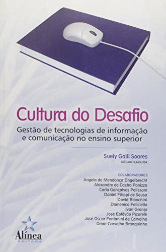 Cultura Do Desafio Gesto De Tecnologias De Informao E Comunicao No