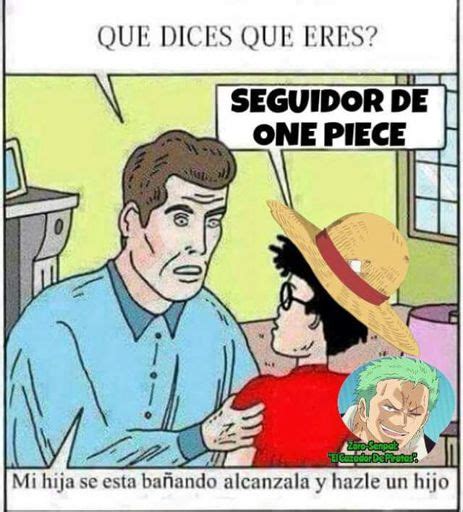 A Quien No Le Ha Pasado XXD One Piece Amino