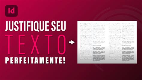 Como JUSTIFICAR um texto e deixa lo um ÓTIMO ASPECTO indesign