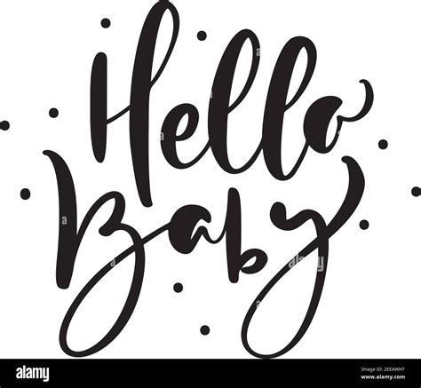 Hello Baby Vector Handwritten Calligraphy Lettering Text Kids Hand