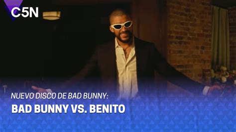 C5N MÚSICA El NUEVO DISCO de BAD BUNNY YouTube