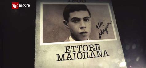 Ettore Majorana Vivo Dopo Scomparsa Era Luomo Cane Nipoti Verit