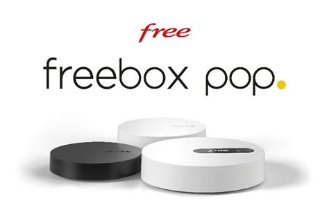 Nouvelle Freebox Pop 5 Gbit s partagés et sans engagement FIBRE guide