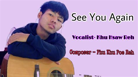 See You Again By Khu Hsaw Reh Karenni New Sad Song 2024 YouTube