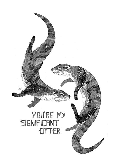 You Re My Significant Otter Wildlife A3 A4 Print Etsy Canada Significant Otter Otters Pen