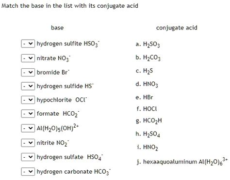 Solved Text Match The Base In The List With Its Conjugate Acid Base