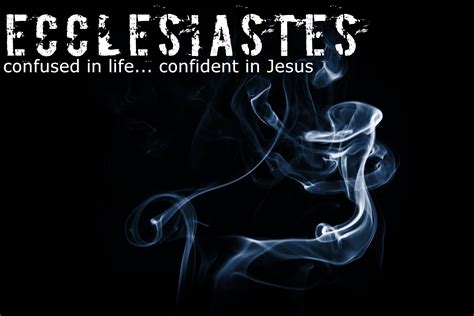 Ecclesiastes 1 2 Faithlife Sermons