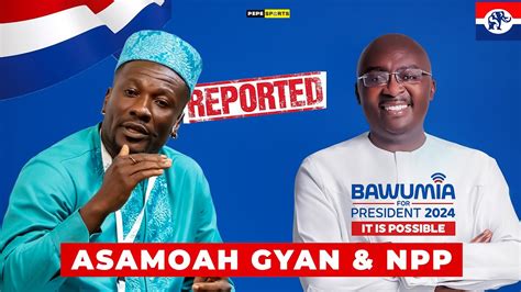 Update On Asamoah Gyan And The Npp Manifesto Sub Committee Saga