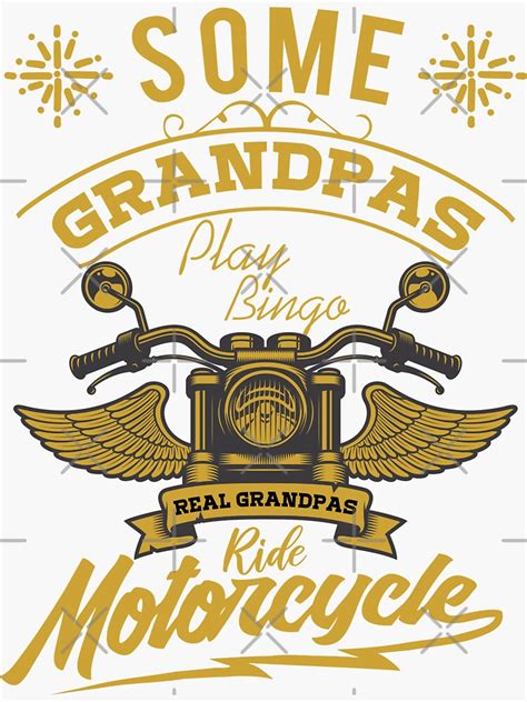 Some Grandpas Play Bingo Real Ride Motorcycles Sticker For Sale By