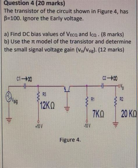 Solved Question 4 20 Marks The Transistor Of The Circu