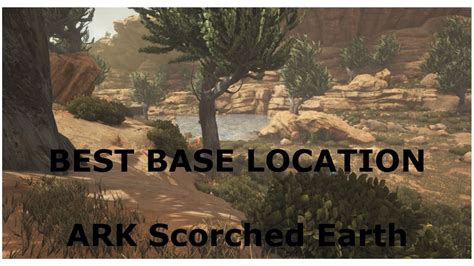 Ark Scorched Earth The Very Best Base Location Easy Location Youtube