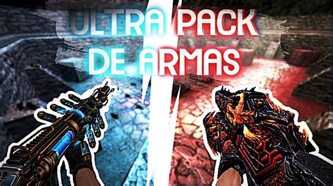 Ultra Pack De Armas Para Counter Strike Steam No Steam By