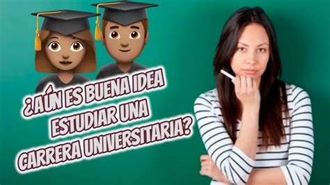 7 Razones Para Estudiar Una Carrera Universitaria En 2024 YouTube