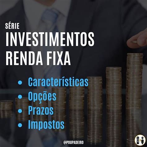 Já Iniciamos O Assunto De Renda Fixa E Falamos Por Aqui Sobre Ipca Cdi Selic E Fgc Agora é O