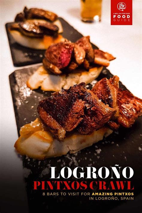 The 8 Best Logroño Pintxos Bars Will Fly for Food Travel eating