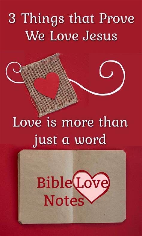 Bible Love Notes 3 Ways We Prove We Love Jesus