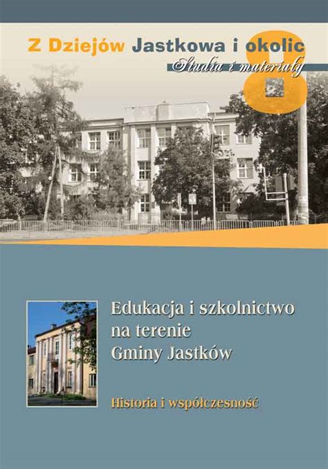 Edukacja I Szkolnictwo Na Terenie Gminy Jastk W Wydawnictwo Werset