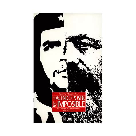 Libro Haciendo Posible Lo Imposible 2a Ed Siglo Xxi Editores