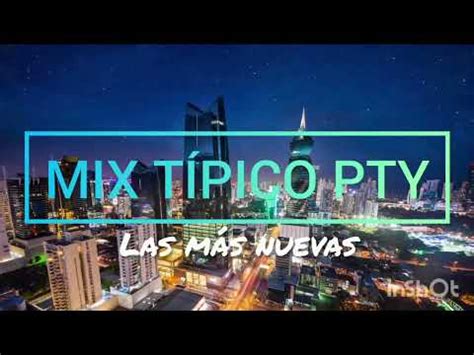 MIX TÍPICO PTY 507 PANAMÁ NUEVAS YouTube