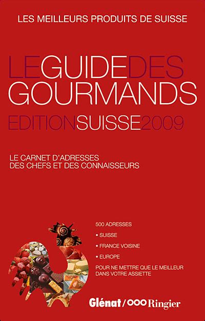 Guide Des Gourmands 2009 En Suisse Broché E De Meurville Achat