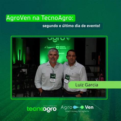 Tecnoagro Dia Agroven Smart Money For Agtechs