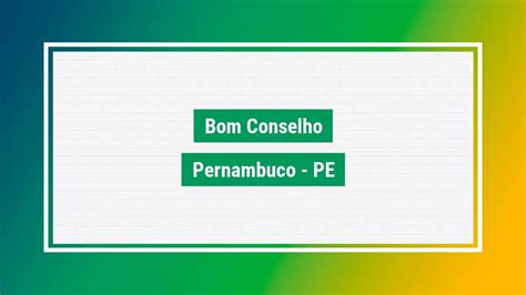 Bom Conselho Cep Veja Bom Conselho Em PE Bairros Cidade