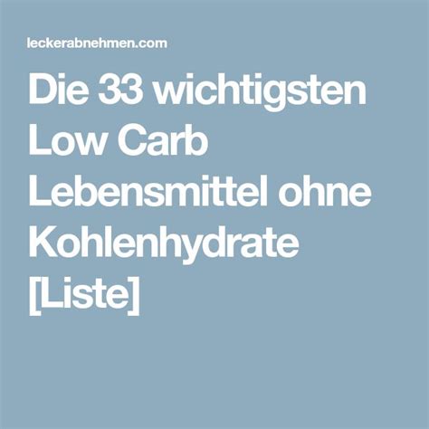 Low Carb Lebensmittel Leckere Nahrungsmittel Ohne Kohlenhydrate