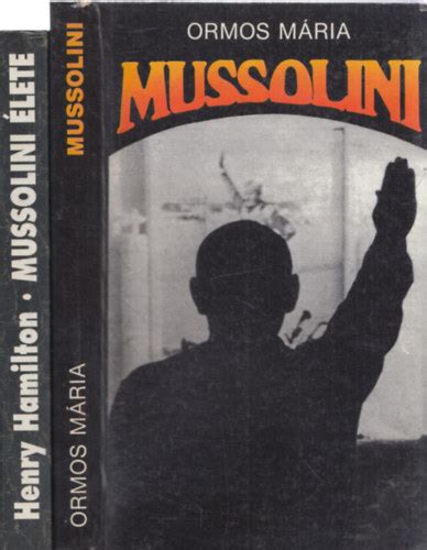 Libri Antikvár Könyv 2db Mussolini vel kapcsolatos mű Henry Hamilton