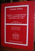 FAMILIA Y MATRIMONIO EN LA CONSTITUCION ESPAÑOLA DE 1978 PRÓLOGO DE