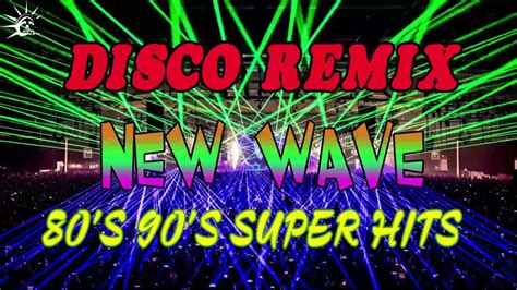 Non Stop New Wave Mix Pop Hits S New Wave S Disco New